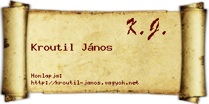 Kroutil János névjegykártya